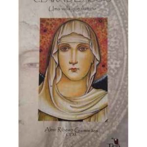 Clara de Assis: uma vida que ilumina