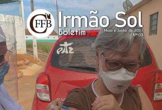 Confira o Boletim Irmão Sol – maio e junho de 2021