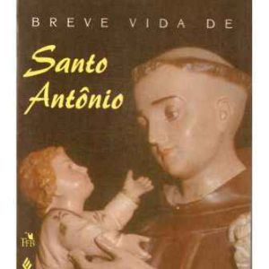 Breve Vida de Santo Antônio